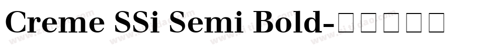 Creme SSi Semi Bold字体转换